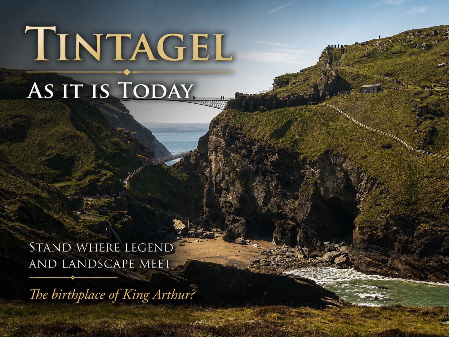 Tintagel Castle cliffs and bridge in Cornwall as it appears today