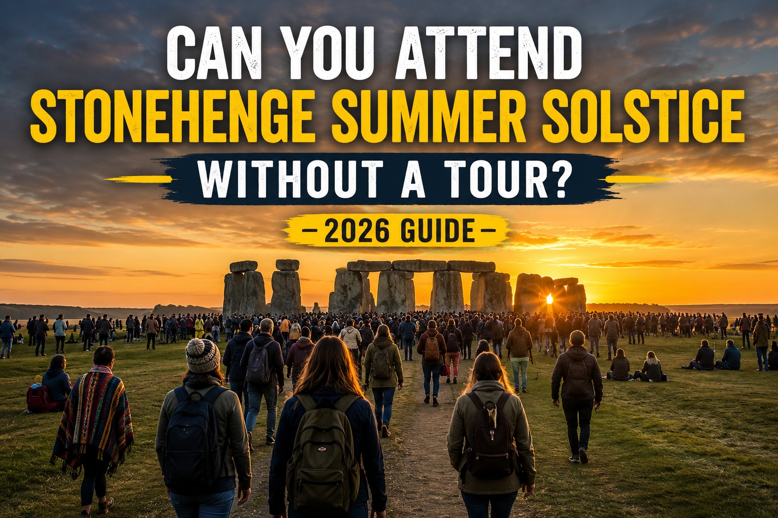 Can You Attend Stonehenge Summer Solstice Without a Tour? Visitors walking towards Stonehenge at sunrise during the Summer Solstice open-access celebration in 2026.