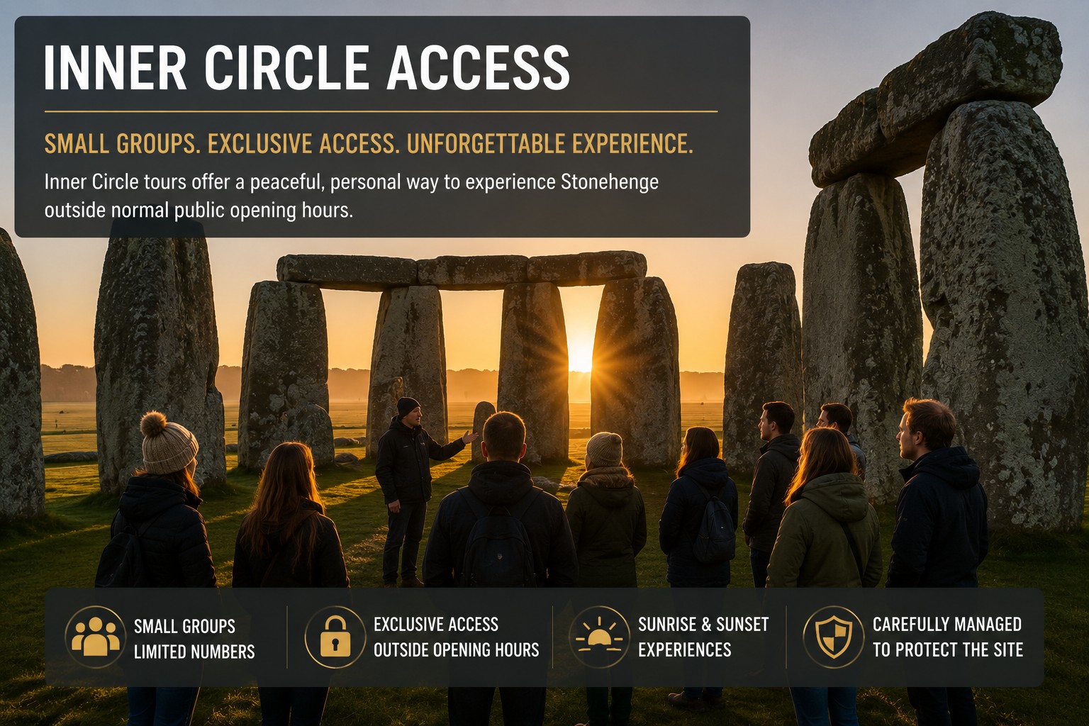 Small group visitors standing inside the Stonehenge stone circle during a special-access Inner Circle experience at sunrise, illustrating the controlled visitor numbers and exclusive access unavailable during Summer Solstice
