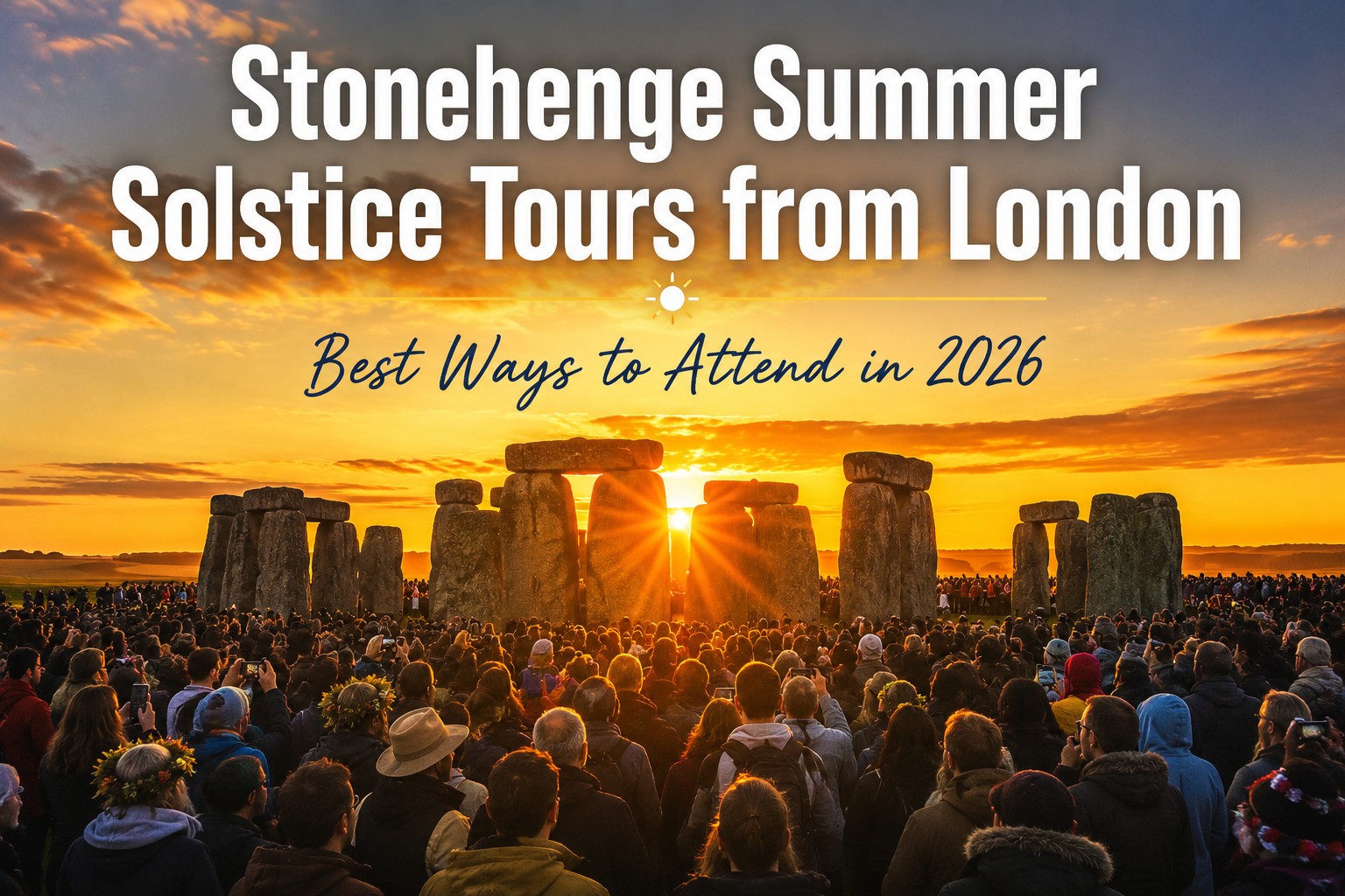 Stonehenge Summer Solstice sunrise with visitors gathered around the ancient stone circle during the annual solstice celebration in 2026